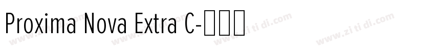 Proxima Nova Extra C字体转换